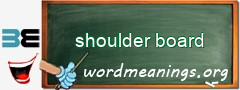 WordMeaning blackboard for shoulder board